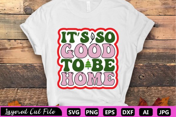 It's so Good to Be Home RETRO SVG Review