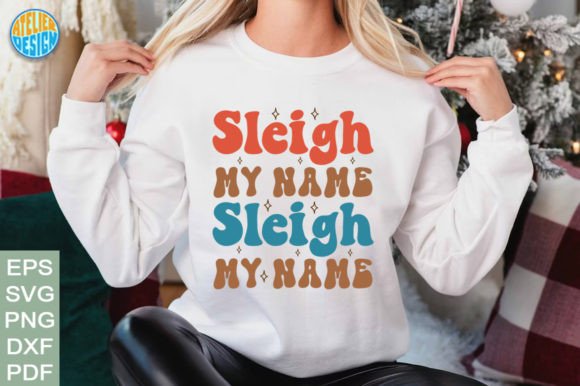 Sleigh My Name Sleigh My Name Retro Svg Review