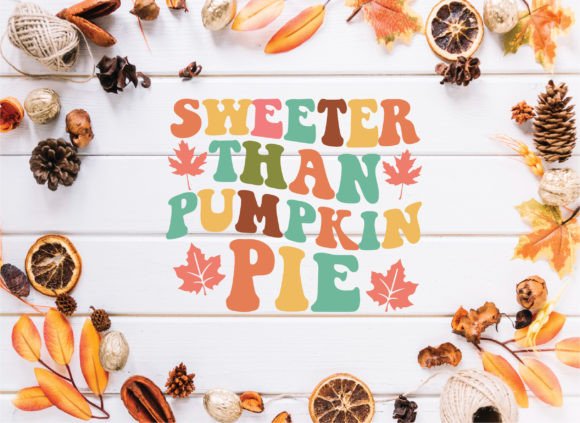 Sweeter Than Pumpkin Pie Retro Svg Review