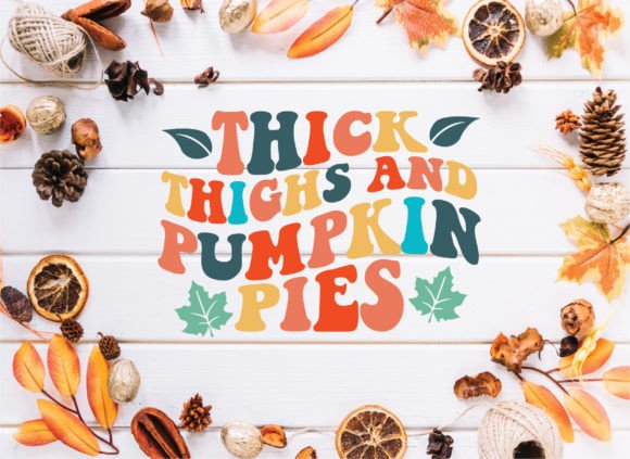 Thick Thighs and Pumpkin Pies Retro Svg Review